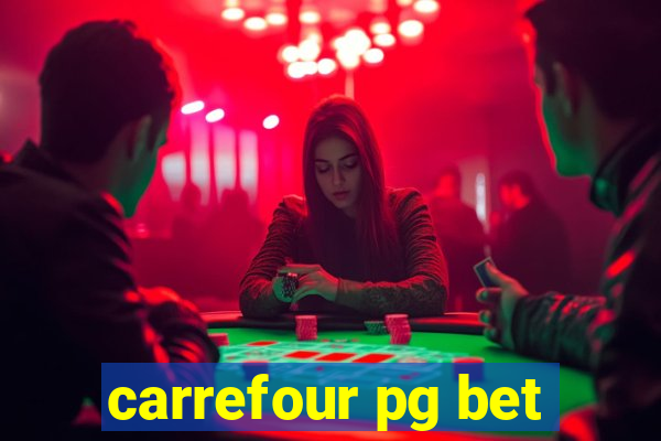 carrefour pg bet